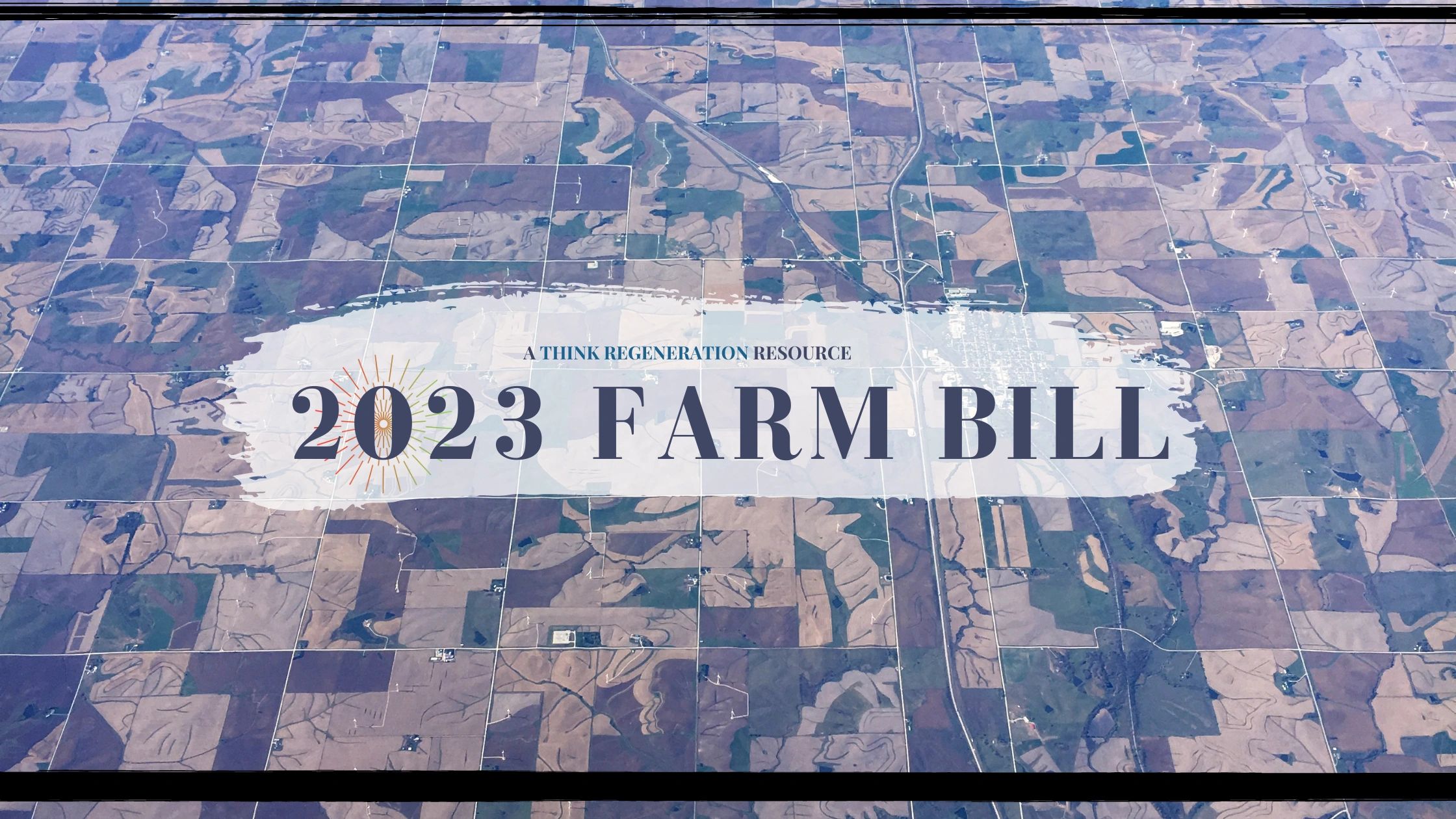2023 Farm Bill Spotlight American Farmland Trust